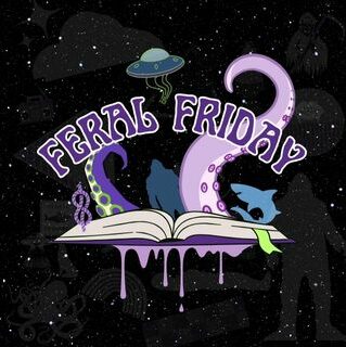 Feral Friday Podcast